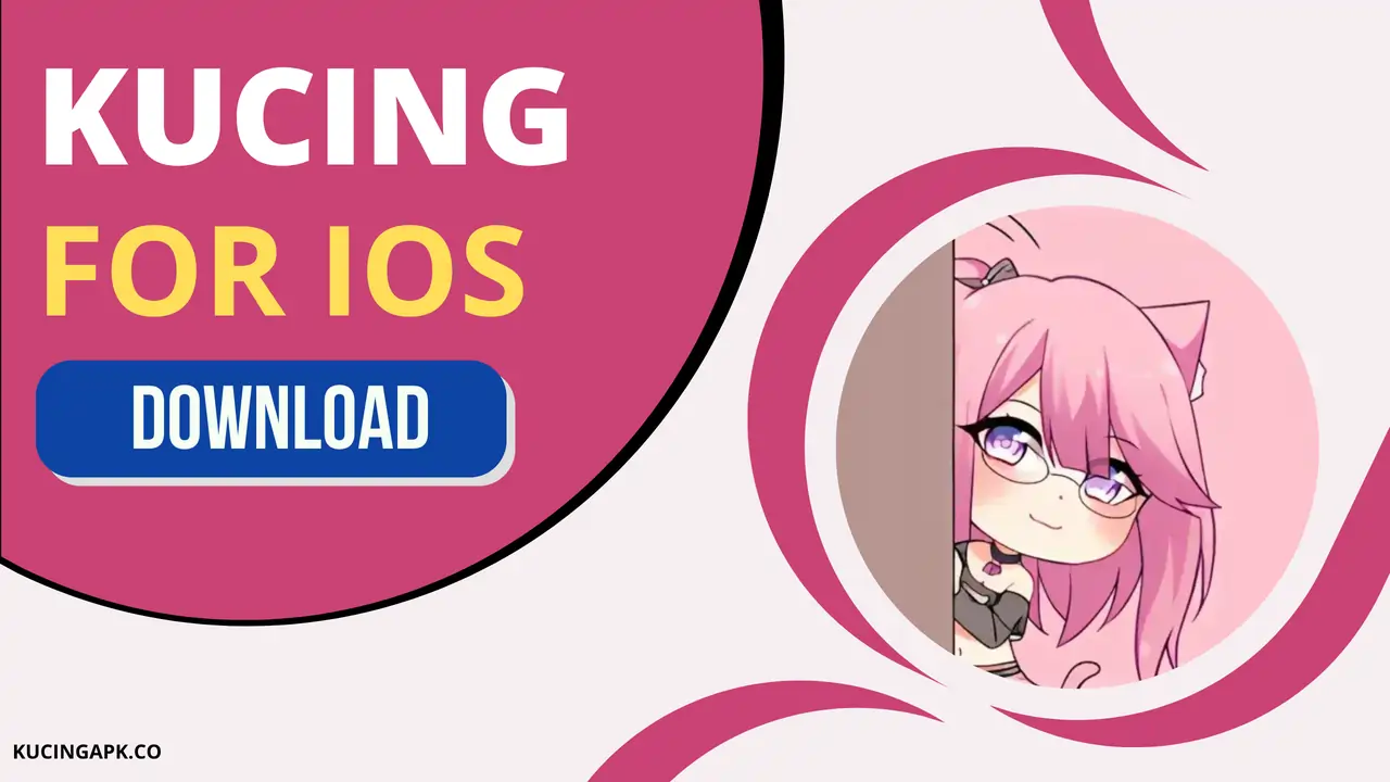 Kucing APK For iOS Kucing APK For iOS